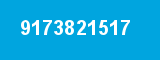 9173821517 9173821517