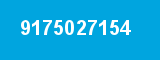 9175027154 9175027154