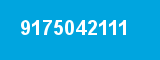9175042111 9175042111