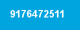 9176472511 9176472511