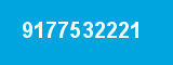 9177532221