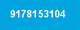 9178153104 9178153104