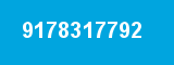 9178317792 9178317792