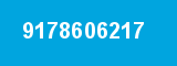 9178606217 9178606217
