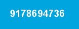 9178694736 9178694736