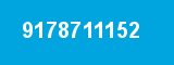9178711152 9178711152