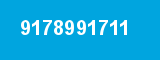 9178991711 9178991711