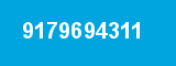 9179694311 9179694311