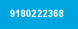 9180222368 9180222368