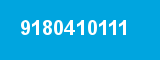 9180410111 9180410111