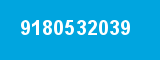9180532039