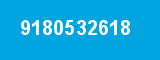 9180532618 9180532618