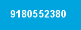 9180552380 9180552380