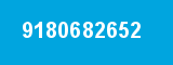 9180682652 9180682652