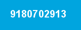 9180702913