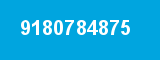 9180784875 9180784875