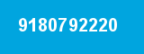 9180792220