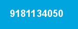 9181134050 9181134050