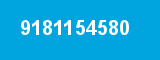9181154580 9181154580