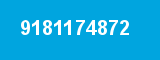 9181174872 9181174872