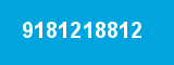 9181218812 9181218812