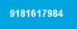 9181617984 9181617984