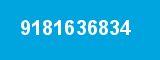 9181636834 9181636834
