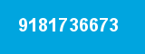 9181736673 9181736673