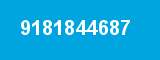 9181844687 9181844687