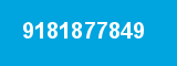 9181877849 9181877849