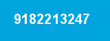 9182213247 9182213247