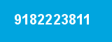 9182223811 9182223811