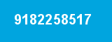 9182258517 9182258517