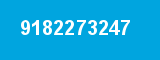 9182273247 9182273247