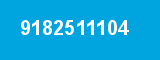 9182511104 9182511104