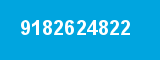 9182624822 9182624822
