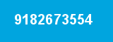 9182673554 9182673554
