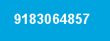 9183064857 9183064857