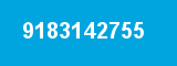 9183142755 9183142755