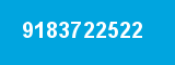 9183722522 9183722522