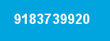 9183739920 9183739920