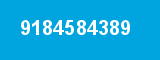 9184584389