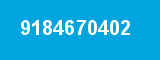 9184670402 9184670402