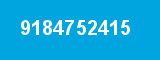 9184752415