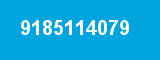 9185114079