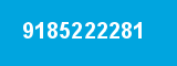 9185222281 9185222281