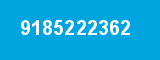 9185222362