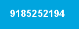 9185252194 9185252194
