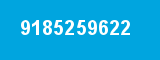 9185259622 9185259622
