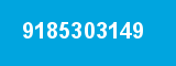 9185303149 9185303149